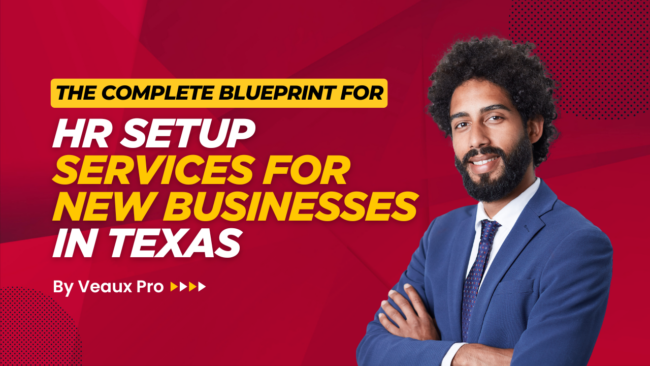 HR Setup Services for New Businesses in Texas