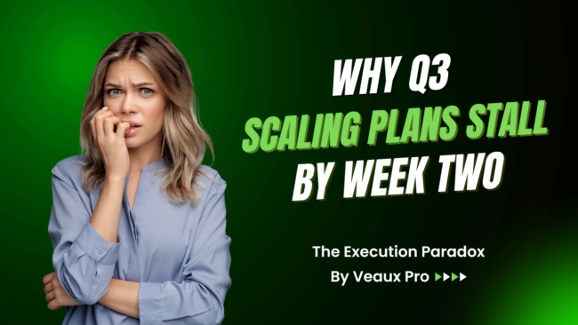 The Execution Paradox: Why Q3 Scaling Plans Stall by Week Two
